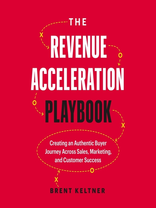 Title details for The Revenue Acceleration Playbook by Brent Keltner - Available